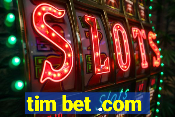 tim bet .com